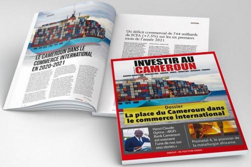Le magazine Investir au Cameroun d’octobre 2021 fait un zoom sur la place du Cameroun dans le commerce international