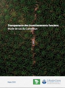Transparence des investissements fonciers : étude de cas du Cameroun